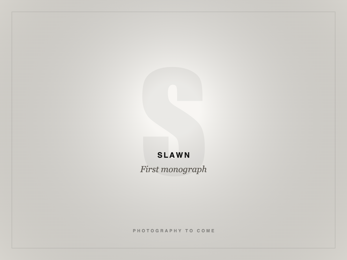 Slawn, First monograph
